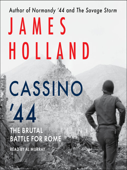 Title details for Cassino '44 by James Holland - Available